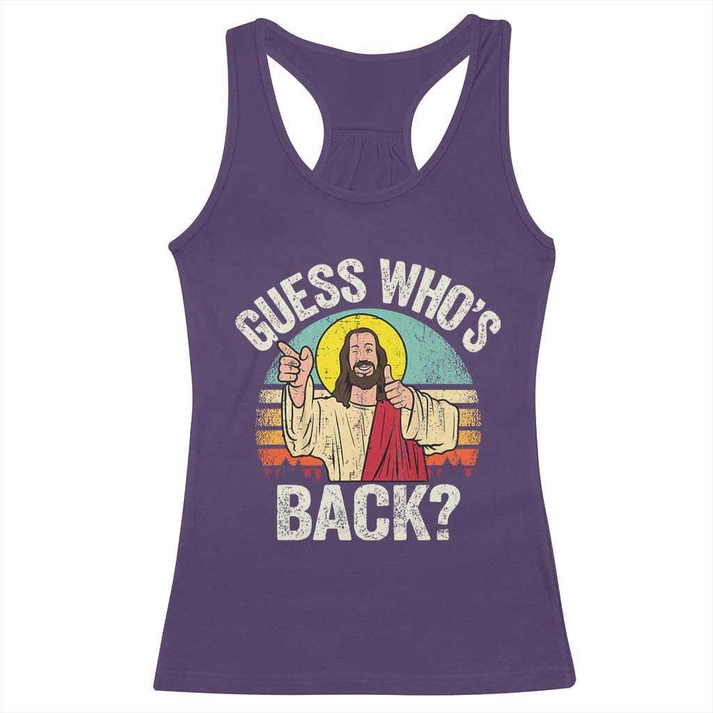 Funny Guess Who Is Back Jesus Easter Christian Racerback Tank Top