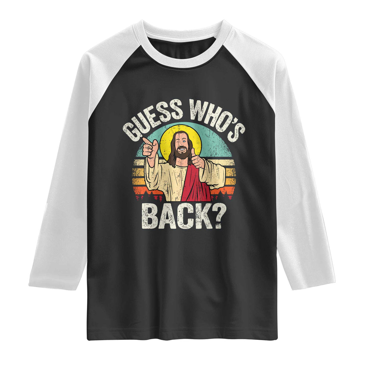 Funny Guess Who Is Back Jesus Easter Christian Raglan Shirt