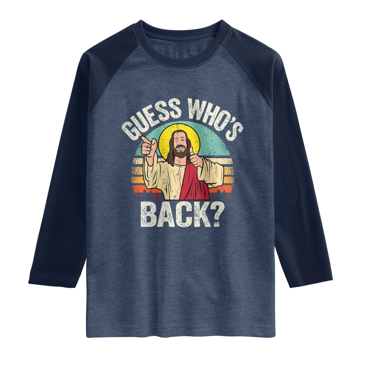 Funny Guess Who Is Back Jesus Easter Christian Raglan Shirt