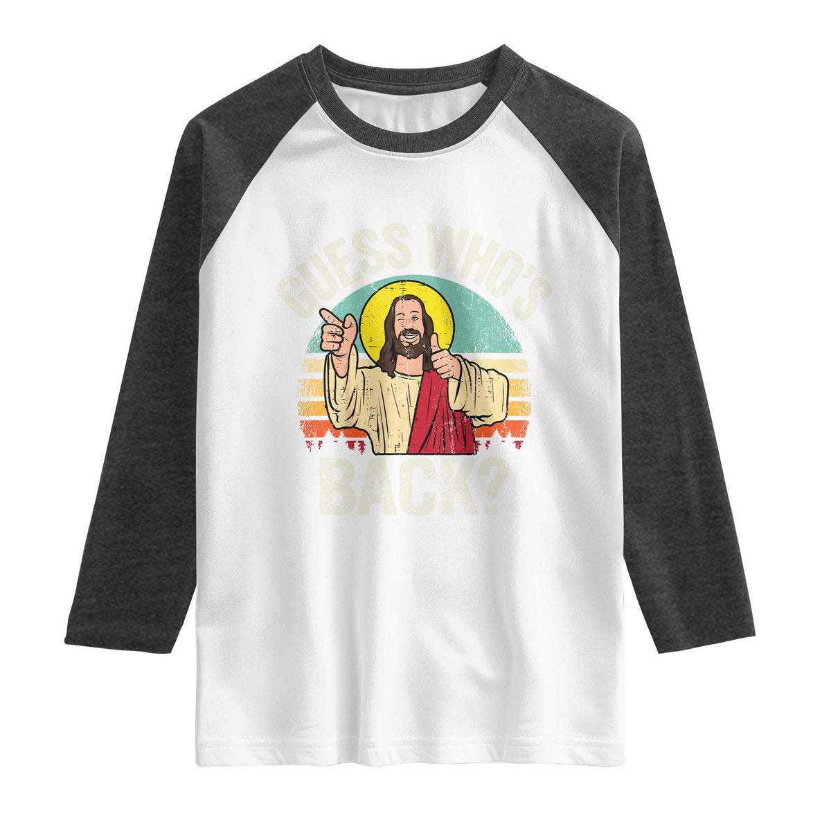 Funny Guess Who Is Back Jesus Easter Christian Raglan Shirt