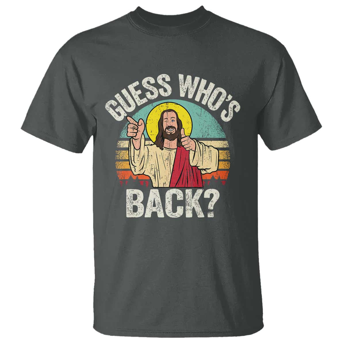 Funny Guess Who Is Back Jesus Easter Christian T Shirt