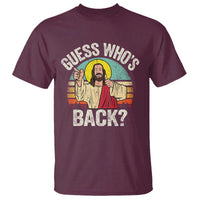 Funny Guess Who Is Back Jesus Easter Christian T Shirt