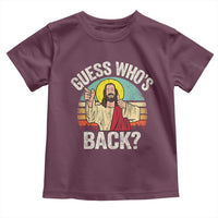 Funny Guess Who Is Back Jesus Easter Christian Toddler T Shirt