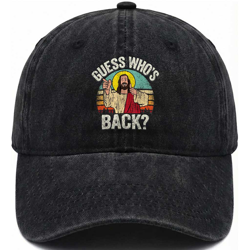 Funny Guess Who Is Back Jesus Easter Christian Washed Cotton Baseball Cap