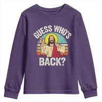 Funny Guess Who Is Back Jesus Easter Christian Youth Sweatshirt