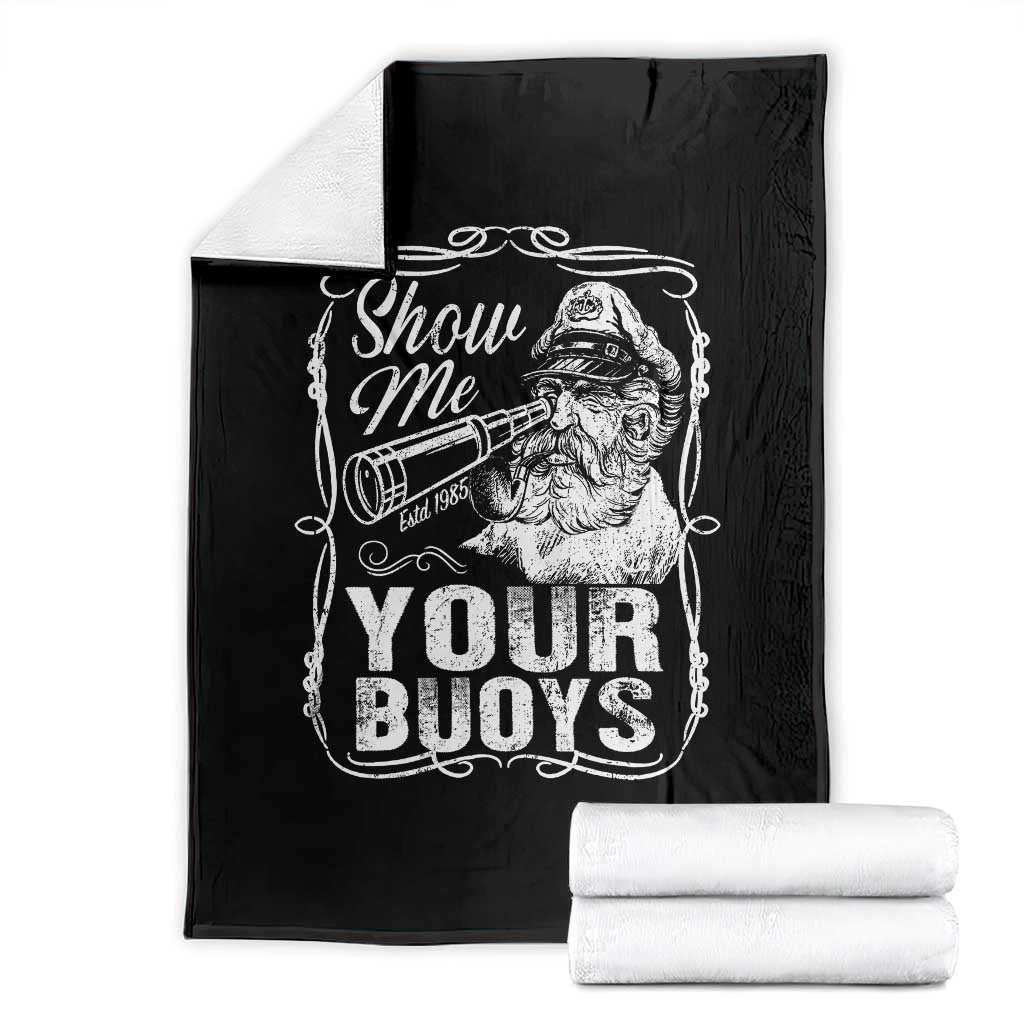 Show Me Your Bouys Throw Blanket Funny Pontoon Boat Captain