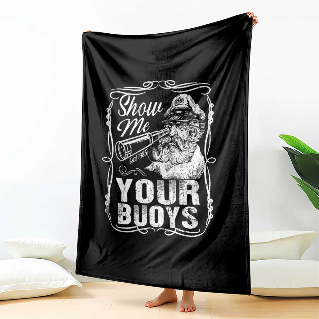 Show Me Your Bouys Throw Blanket Funny Pontoon Boat Captain
