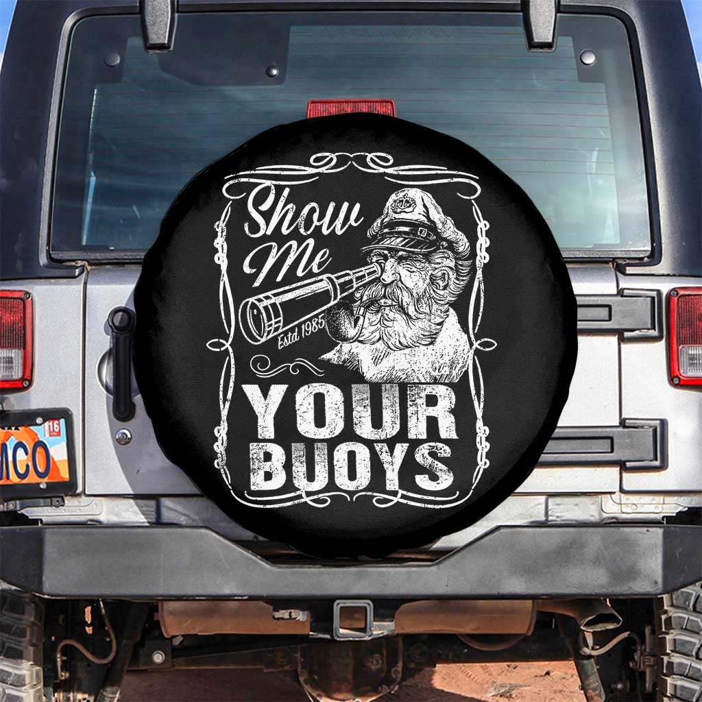 Show Me Your Bouys Spare Tire Cover Funny Pontoon Boat Captain