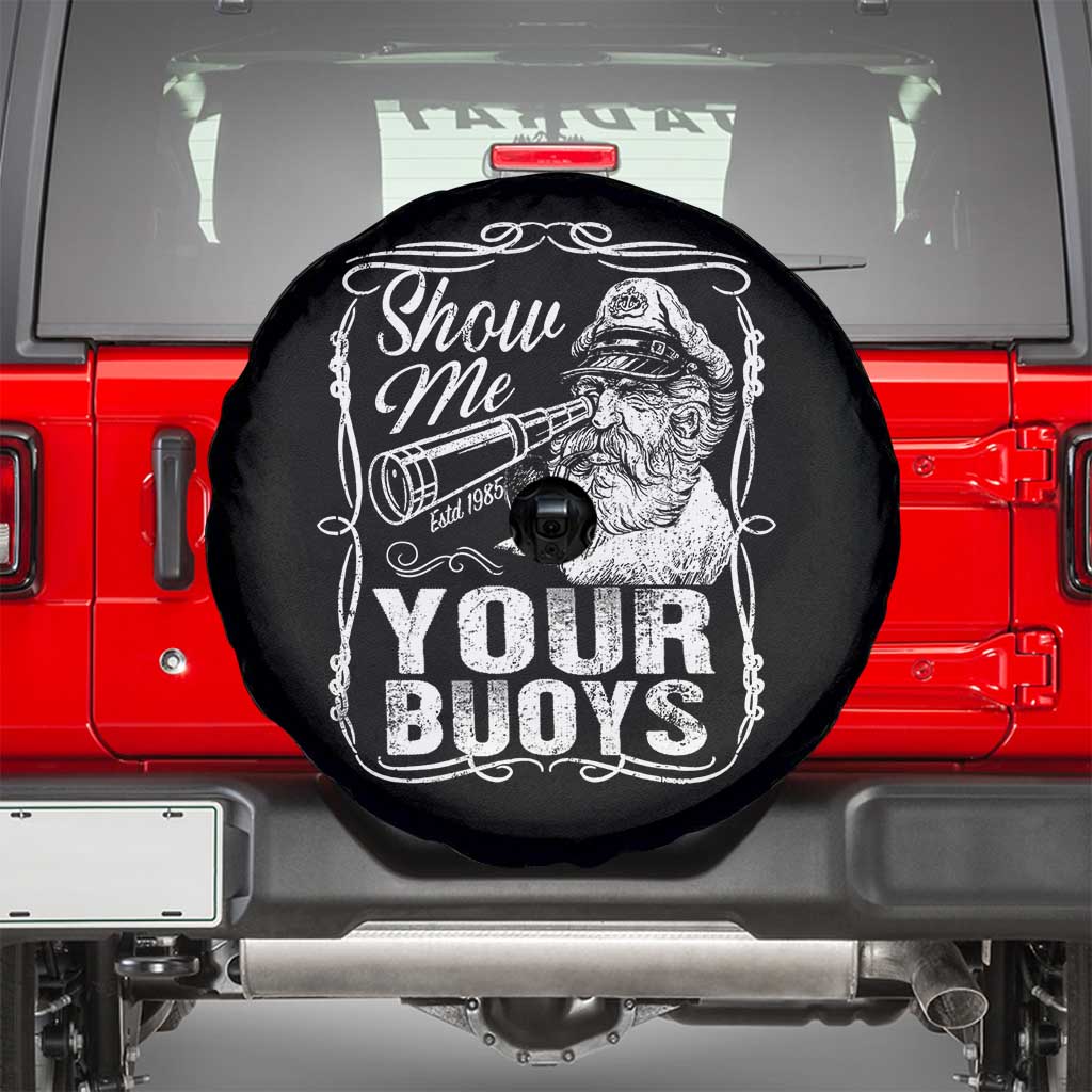 Show Me Your Bouys Spare Tire Cover Funny Pontoon Boat Captain