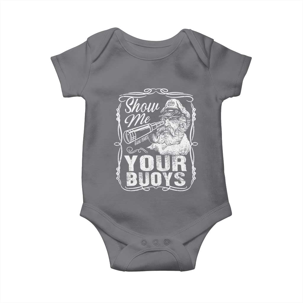 Show Me Your Bouys Baby Onesie Funny Pontoon Boat Captain