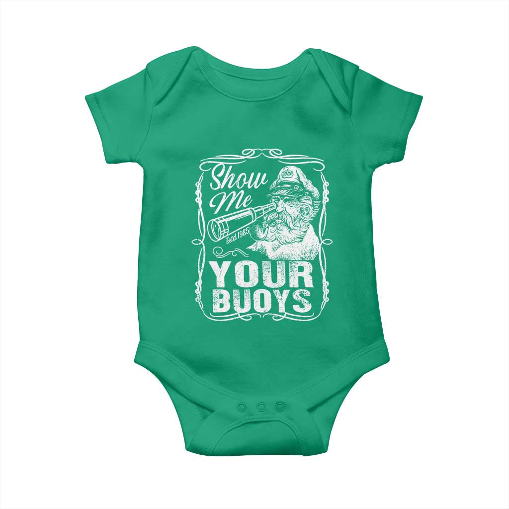 Show Me Your Bouys Baby Onesie Funny Pontoon Boat Captain