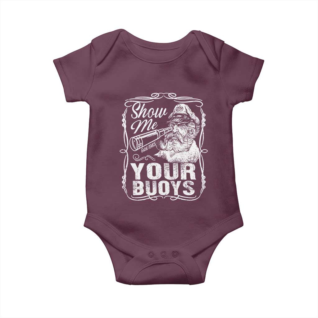 Show Me Your Bouys Baby Onesie Funny Pontoon Boat Captain