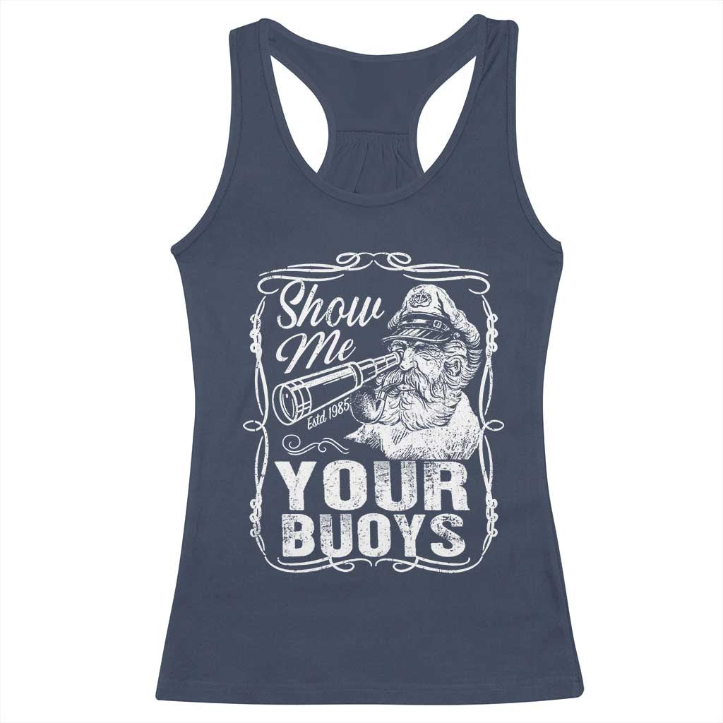 Show Me Your Bouys Racerback Tank Top Funny Pontoon Boat Captain