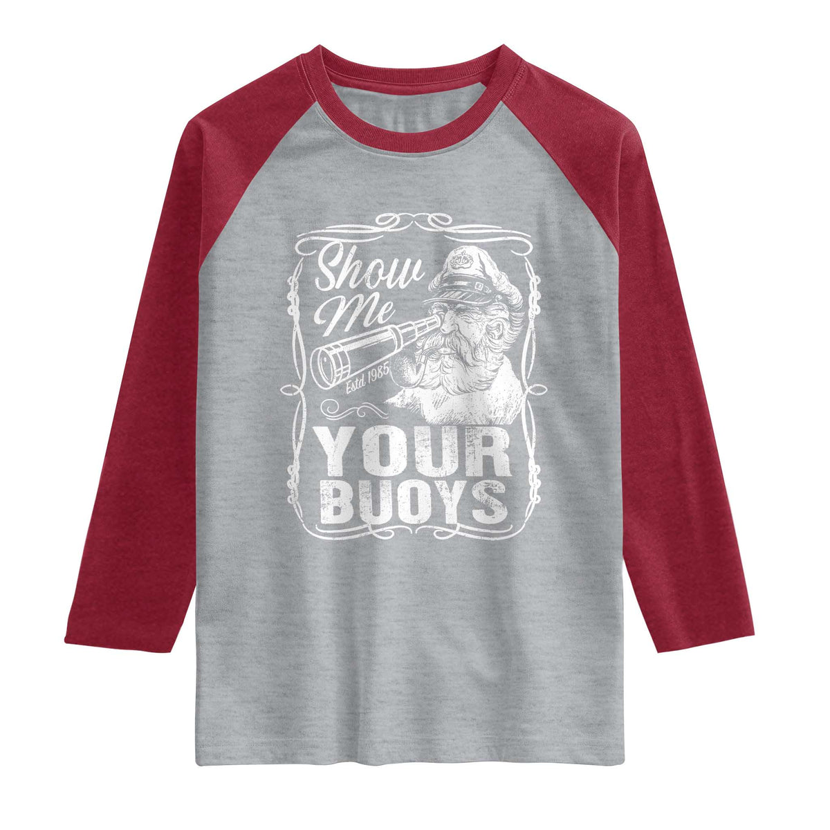 Show Me Your Bouys Raglan Shirt Funny Pontoon Boat Captain
