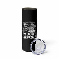 Show Me Your Bouys Skinny Tumbler Funny Pontoon Boat Captain