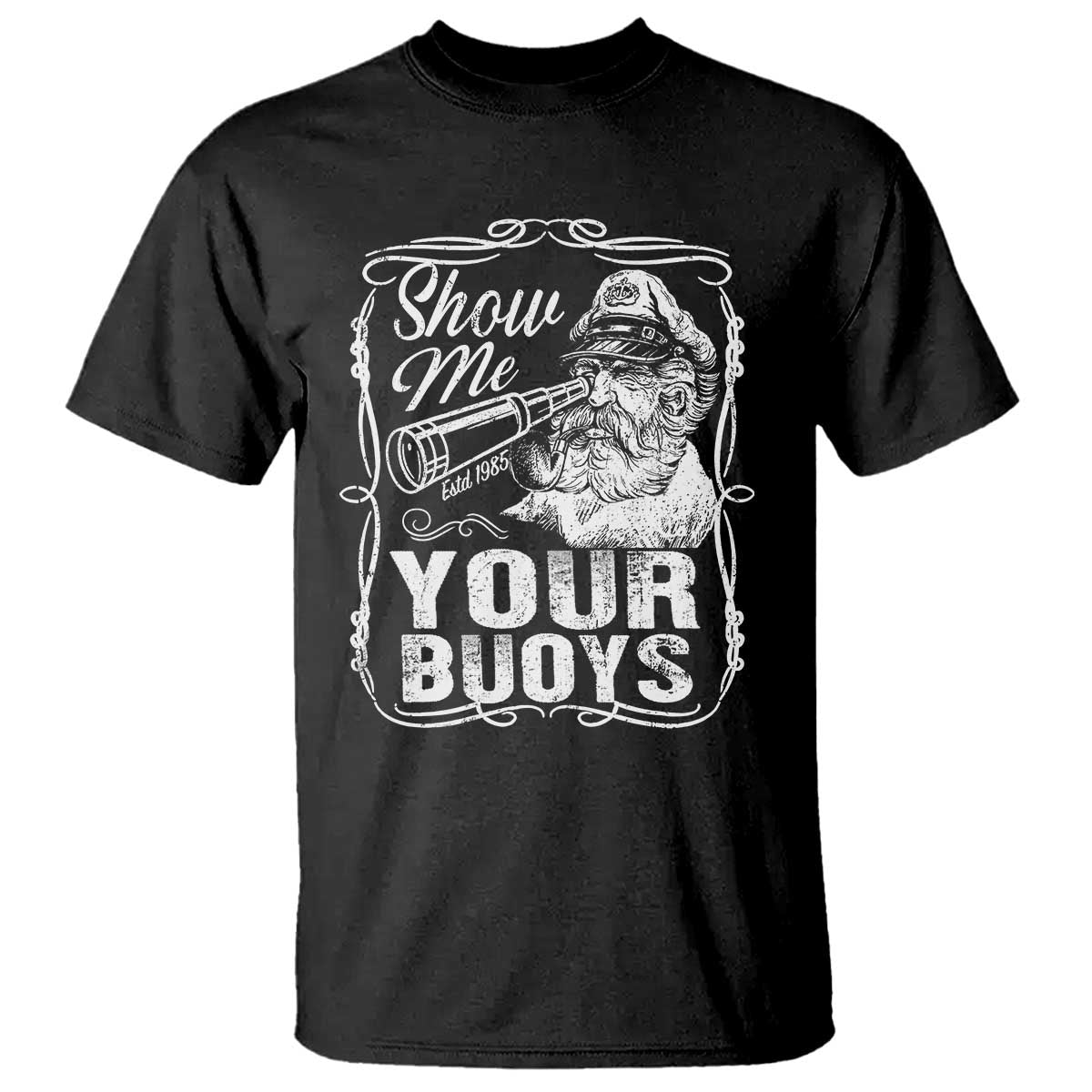 Show Me Your Bouys T Shirt Funny Pontoon Boat Captain