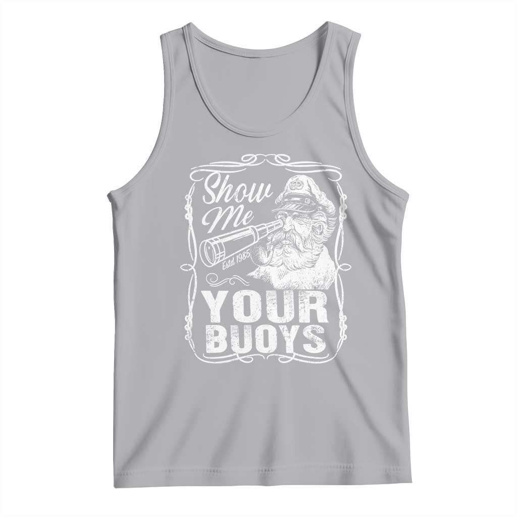 Show Me Your Bouys Tank Top Funny Pontoon Boat Captain