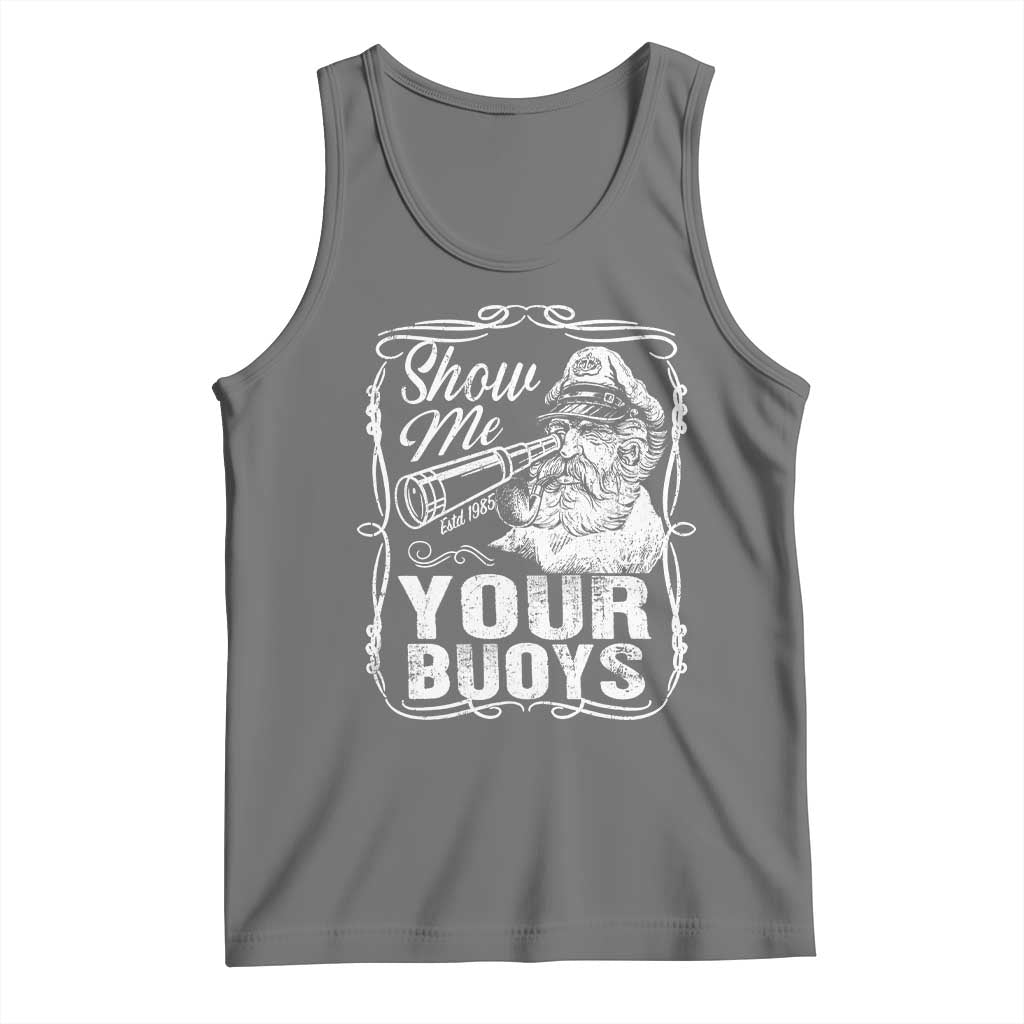 Show Me Your Bouys Tank Top Funny Pontoon Boat Captain