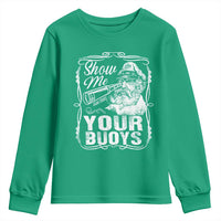 Show Me Your Bouys Youth Sweatshirt Funny Pontoon Boat Captain