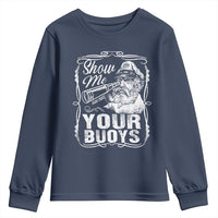 Show Me Your Bouys Youth Sweatshirt Funny Pontoon Boat Captain