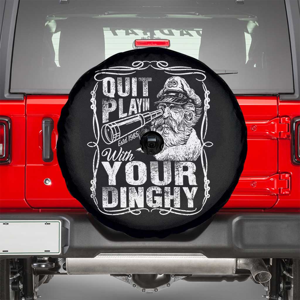Quit Playin With Your Dinghy Spare Tire Cover Funny Pontoon Boat Captain