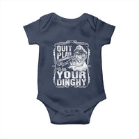 Quit Playin With Your Dinghy Baby Onesie Funny Pontoon Boat Captain
