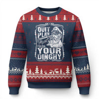 Quit Playin With Your Dinghy Ugly Christmas Sweater Funny Pontoon Boat Captain