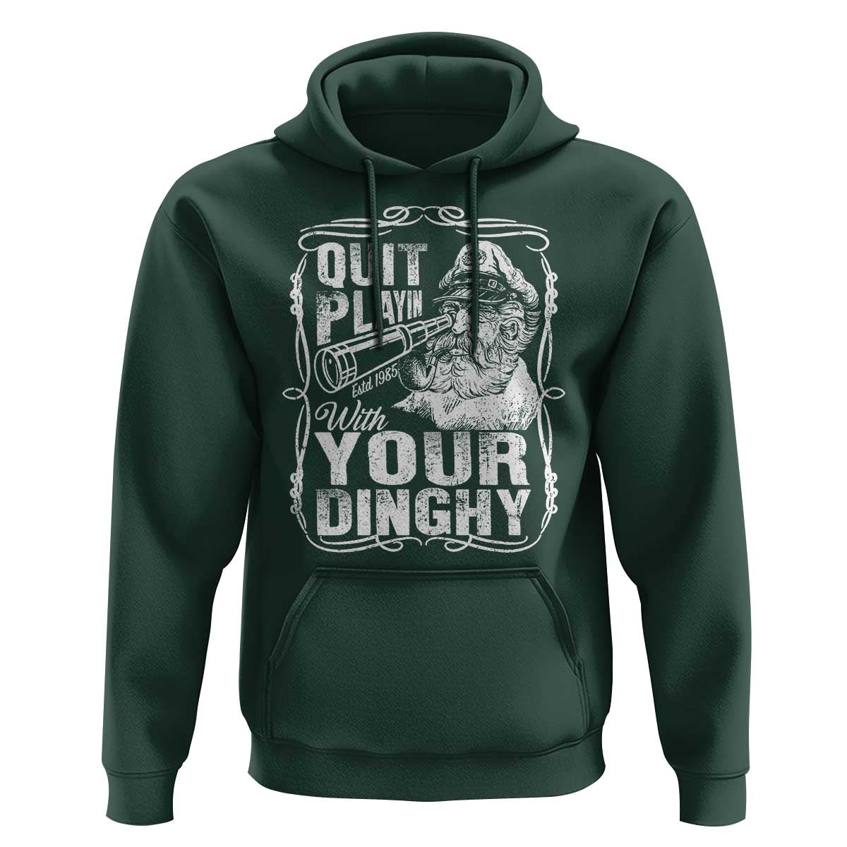 Quit Playin With Your Dinghy Hoodie Funny Pontoon Boat Captain