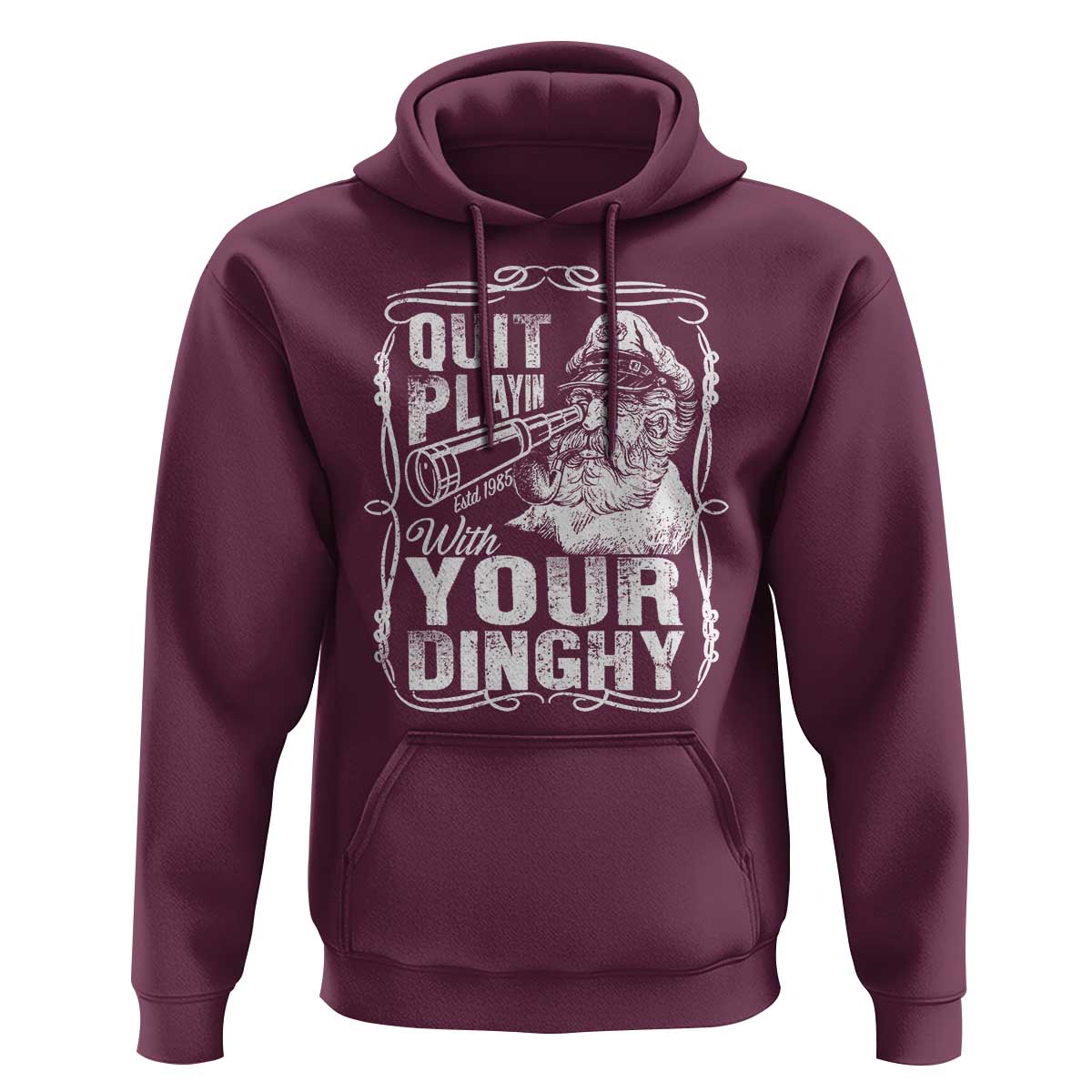 Quit Playin With Your Dinghy Hoodie Funny Pontoon Boat Captain
