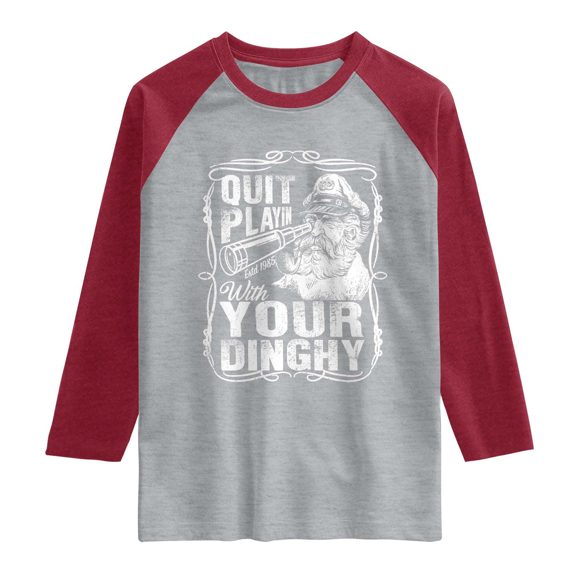 Quit Playin With Your Dinghy Raglan Shirt Funny Pontoon Boat Captain