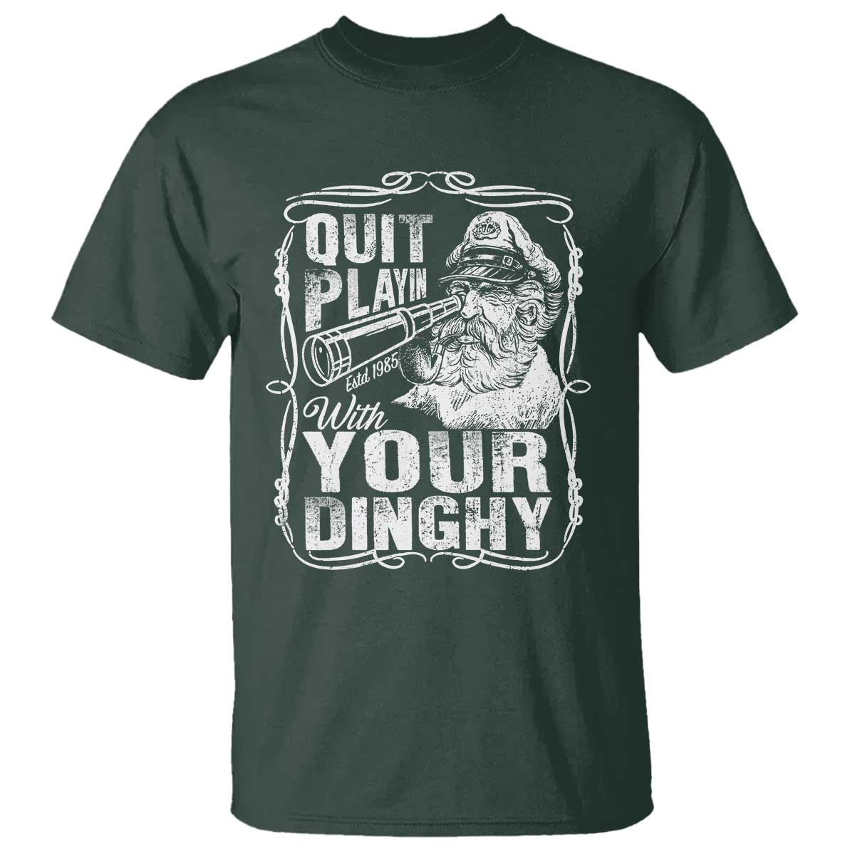 Quit Playin With Your Dinghy T Shirt Funny Pontoon Boat Captain