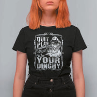Quit Playin With Your Dinghy T Shirt For Women Funny Pontoon Boat Captain