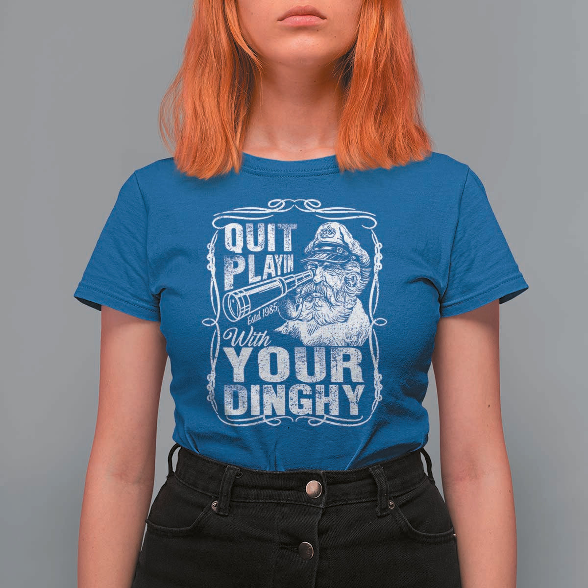 Quit Playin With Your Dinghy T Shirt For Women Funny Pontoon Boat Captain