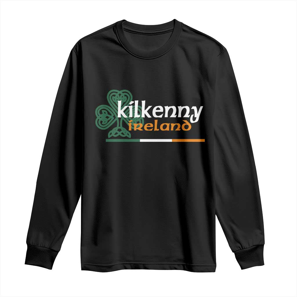 Kilkenny Ireland Long Sleeve Shirt Irish City Souvenir St Patricks Day Celtic Shamrock