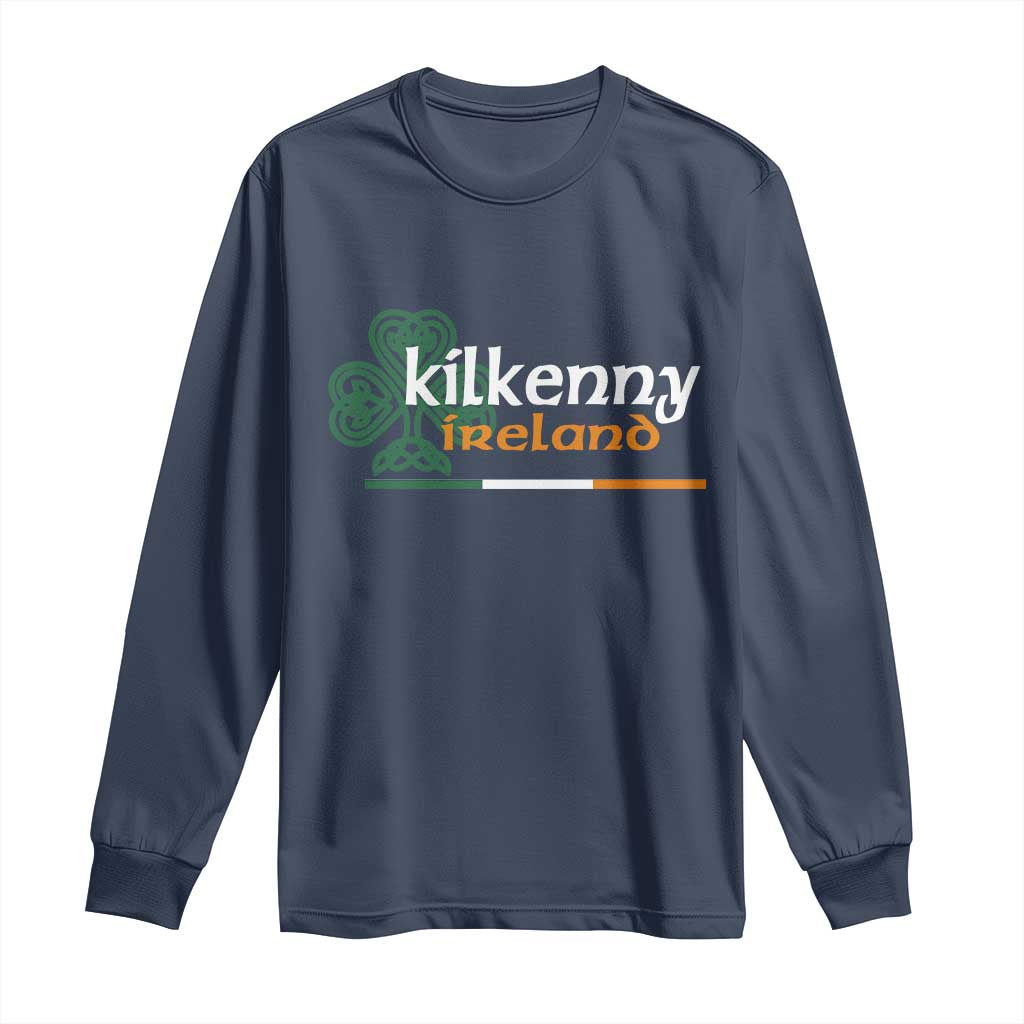 Kilkenny Ireland Long Sleeve Shirt Irish City Souvenir St Patricks Day Celtic Shamrock