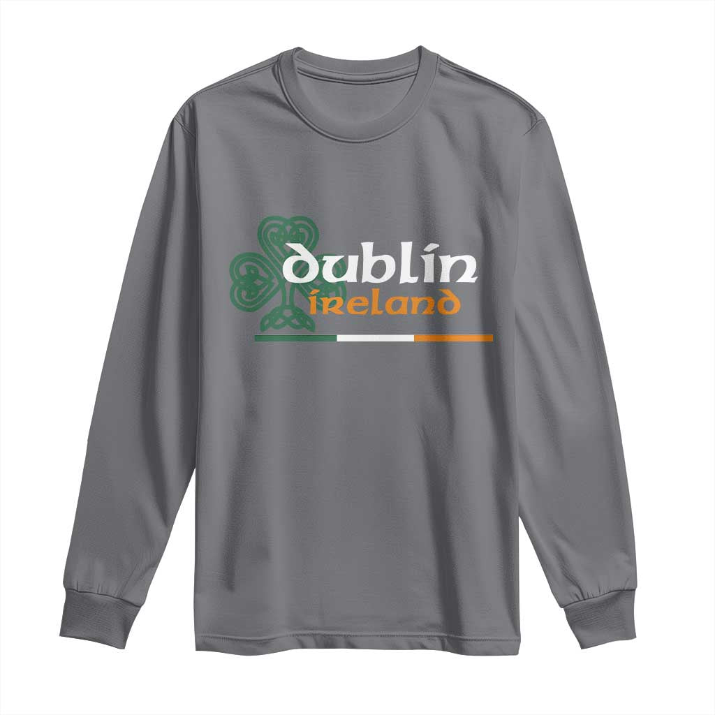 Dublin Ireland Long Sleeve Shirt Irish City Souvenir St Patricks Day Celtic Shamrock