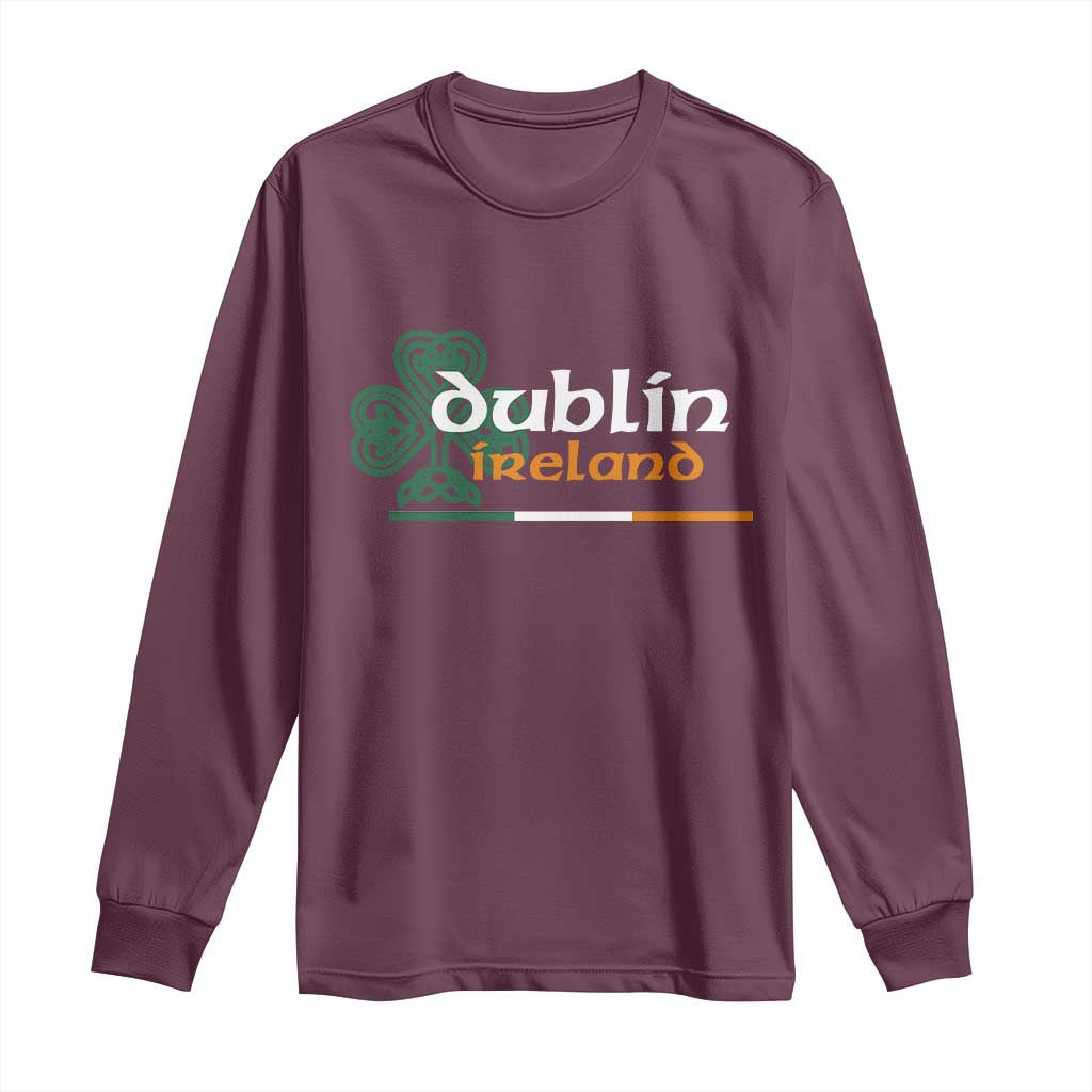 Dublin Ireland Long Sleeve Shirt Irish City Souvenir St Patricks Day Celtic Shamrock