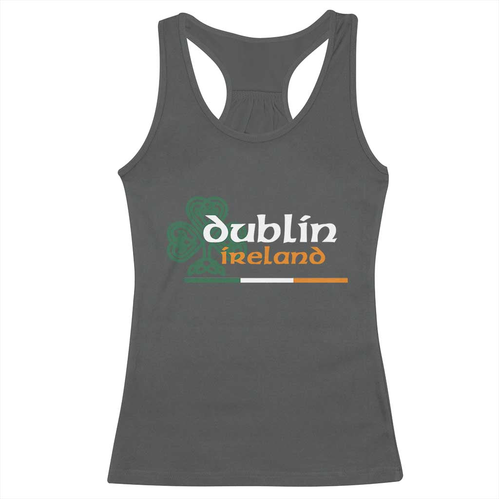 Dublin Ireland Racerback Tank Top Irish City Souvenir St Patricks Day Celtic Shamrock