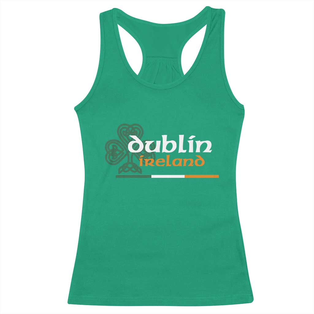 Dublin Ireland Racerback Tank Top Irish City Souvenir St Patricks Day Celtic Shamrock