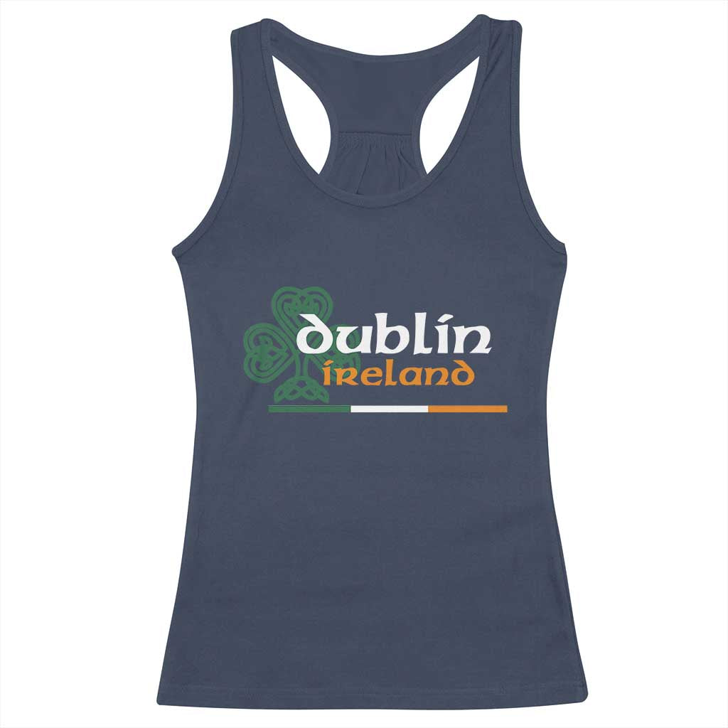 Dublin Ireland Racerback Tank Top Irish City Souvenir St Patricks Day Celtic Shamrock