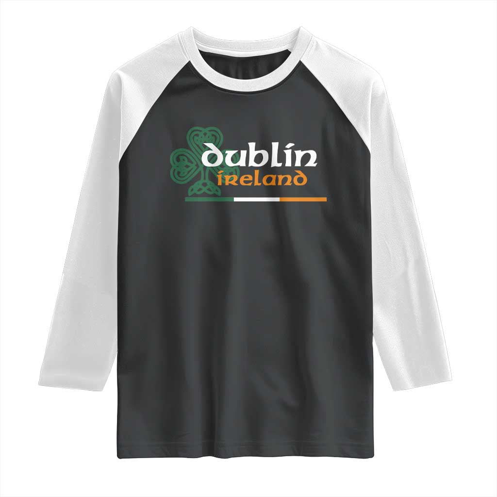 Dublin Ireland Raglan Shirt Irish City Souvenir St Patricks Day Celtic Shamrock