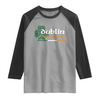 Dublin Ireland Raglan Shirt Irish City Souvenir St Patricks Day Celtic Shamrock