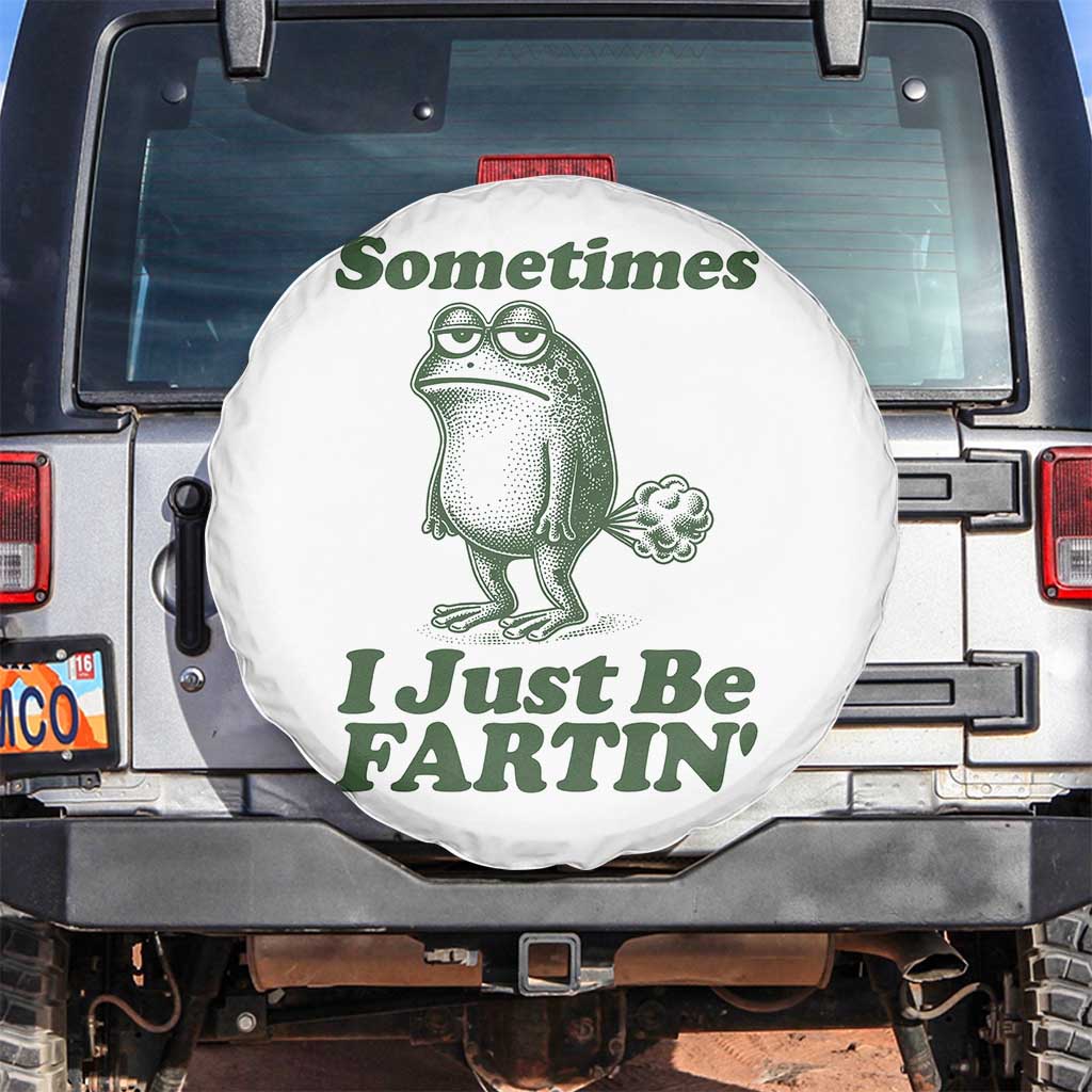 Sometimes I Just Be Fartin Funny Frog Spare Tire Cover