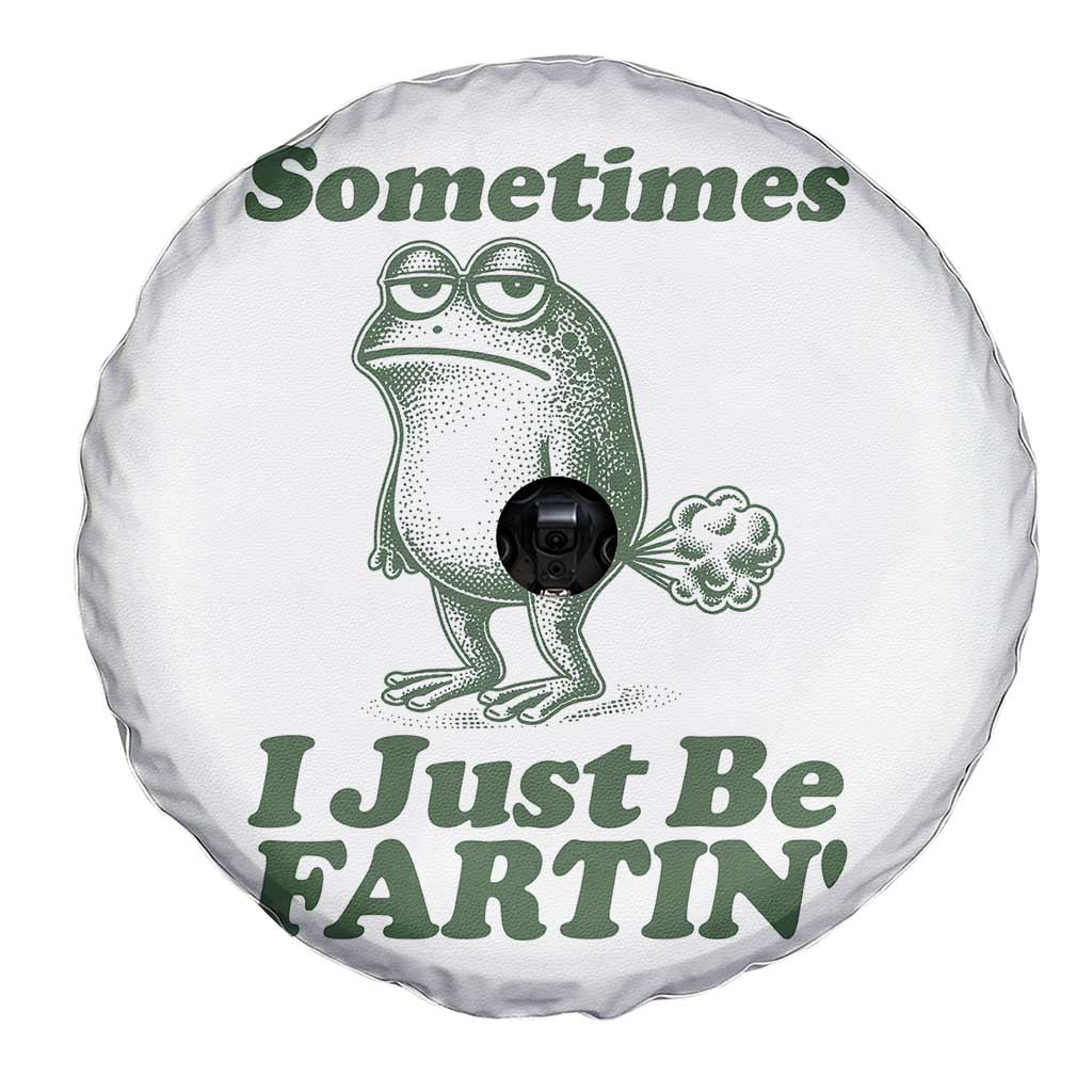 Sometimes I Just Be Fartin Funny Frog Spare Tire Cover