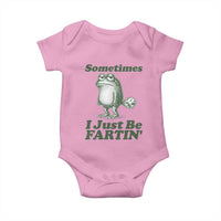 Sometimes I Just Be Fartin Funny Frog Baby Onesie