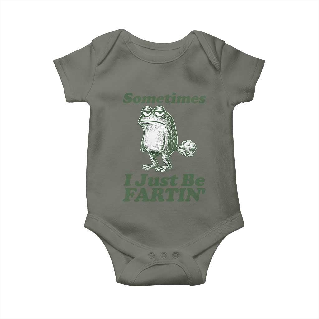 Sometimes I Just Be Fartin Funny Frog Baby Onesie