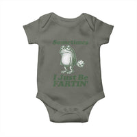 Sometimes I Just Be Fartin Funny Frog Baby Onesie