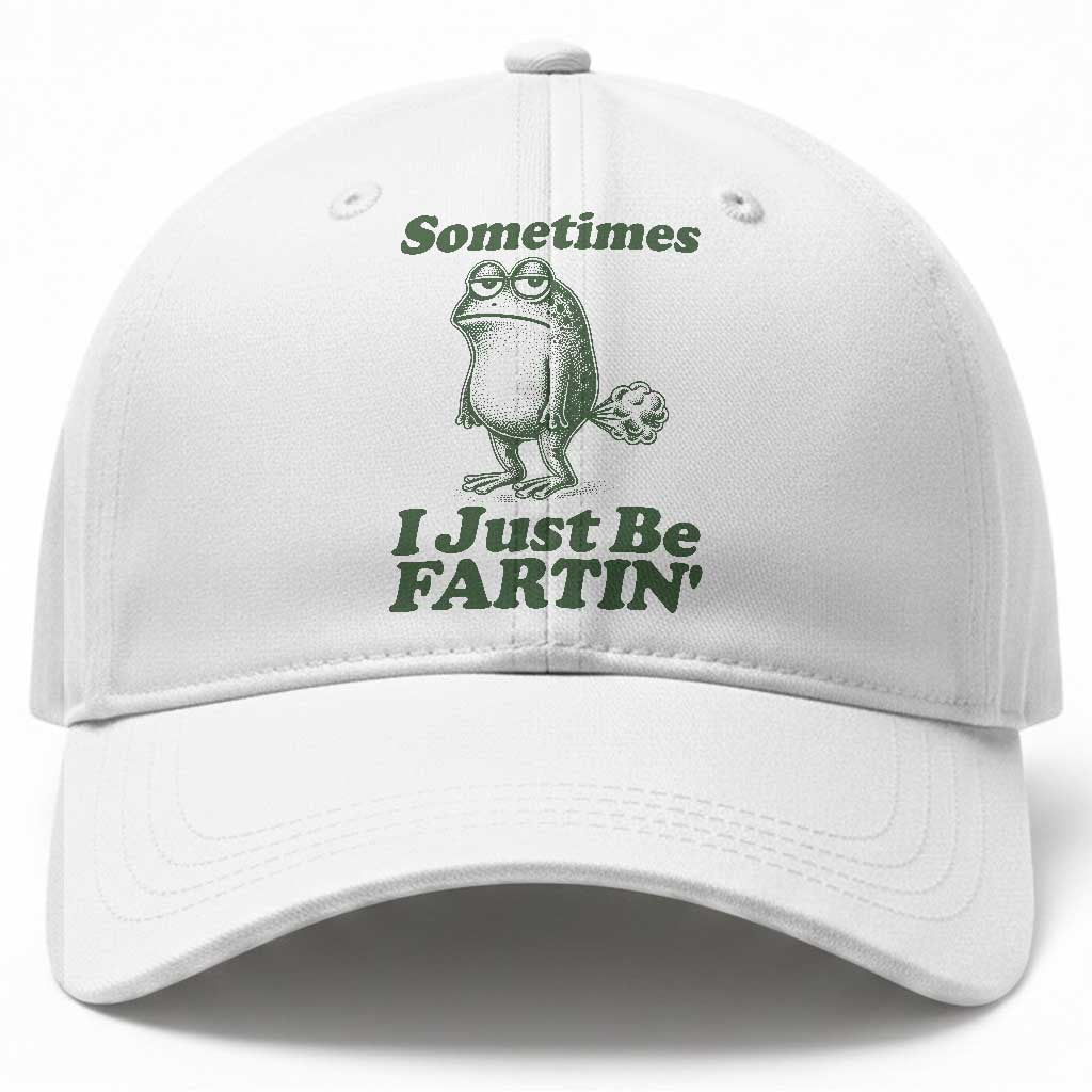 Sometimes I Just Be Fartin Funny Frog Baseball Cap