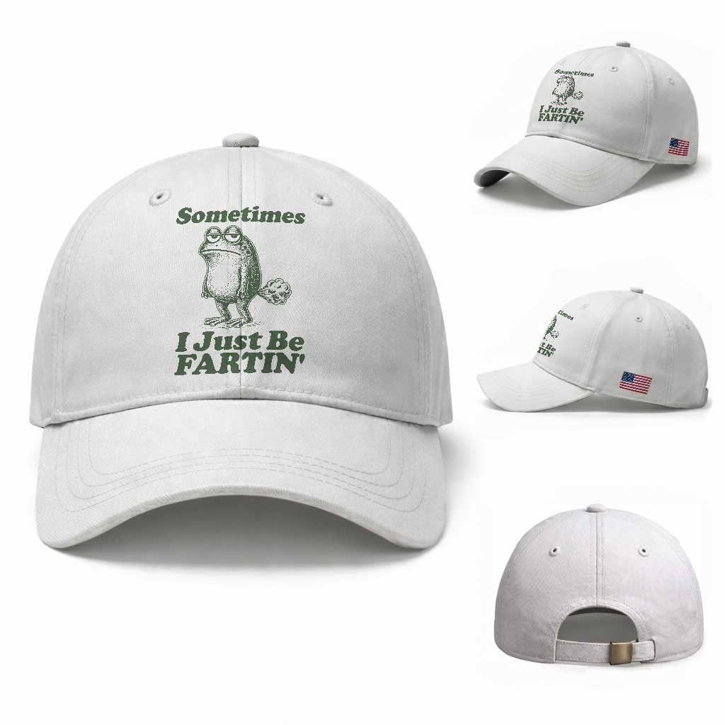 Sometimes I Just Be Fartin Funny Frog Baseball Cap