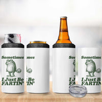 Sometimes I Just Be Fartin Funny Frog 4 in 1 Can Cooler Tumbler